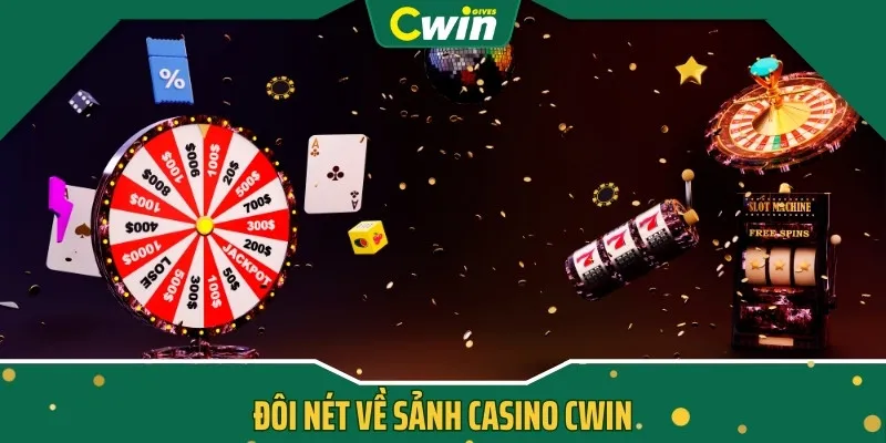 Đôi nét về sảnh Casino CWIN